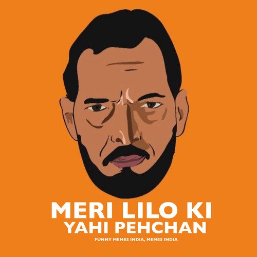 Meri Lilo Ki Yahi Pehchan (Parody) (Parody)