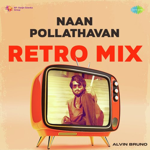 Naan Pollathavan - Retro Mix