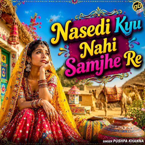 Nasedi Kyu Nahi Samjhe Re
