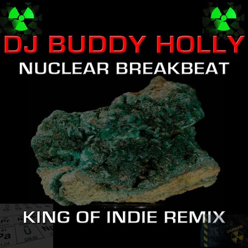 Nuclear Breakbeat (King of Indie Remix)