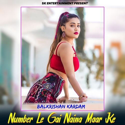 Number Le Gai Naina Maar Ke