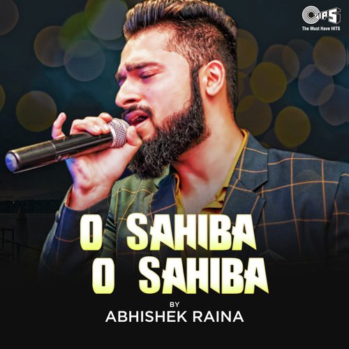 O Sahiba O Sahiba Cover By Abhishek Raina (Cover)