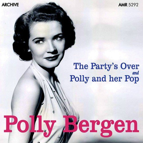 Polly and Her Pop & The Party's Over
