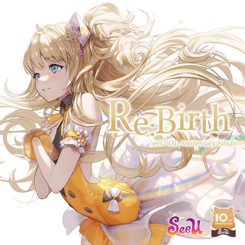 Re:Birth -SeeU 10th Anniversary Album- (Digital Edition)