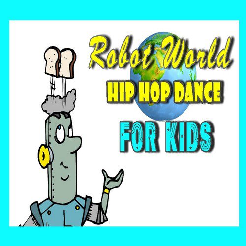 Robot World Hip Hop Dance for Kids_poster_image