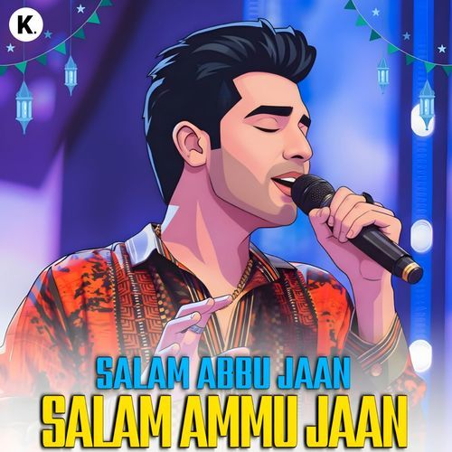 Salam Abbu Jaan Salam Ammu Jaan