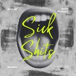 Sick Shits