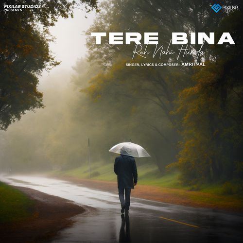 Tere Bina Reh Nahi Hunda
