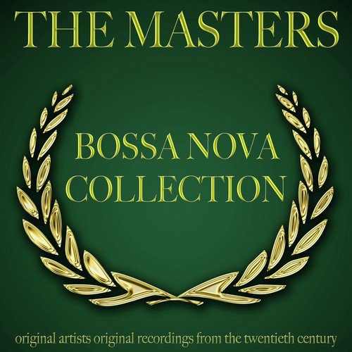 The Masters: Bossa Nova