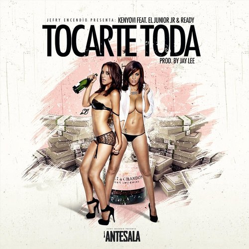 Tocarte Toda (feat. El Junior JR & Ready)_poster_image