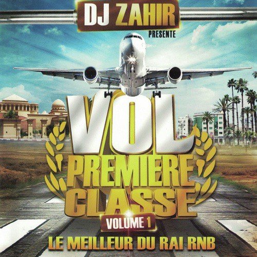 Vol première classe, Vol. 1 (Le meilleur du Rai Rnb)_poster_image