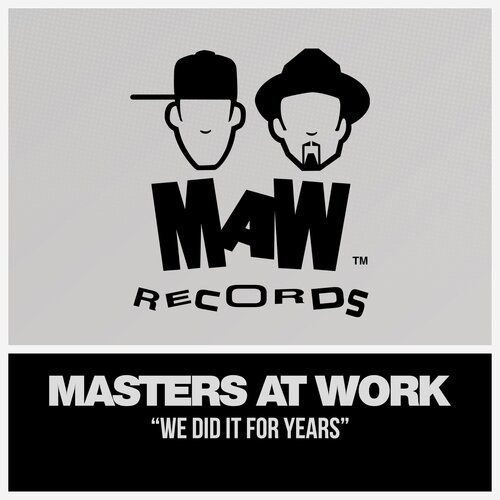 We Did It For Years