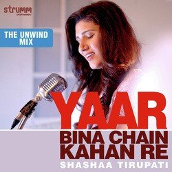 Yaar Bina Chain Kahan Re - Unwind Version-RD5aSSBxel8