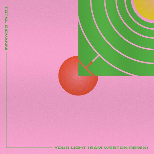 Your Light (Sam Weston’s Light Low Rub)