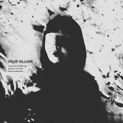 your villain (feat. Dean Andrew)