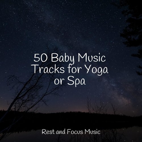 50 Baby Music Tracks for Yoga or Spa