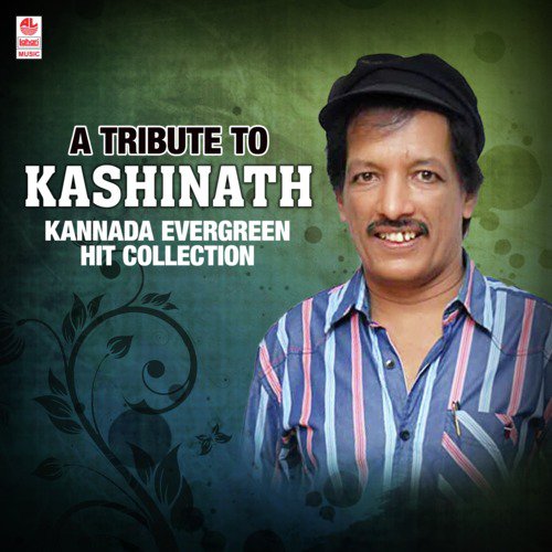 A Tribute To Kashinath Kannada Evergreen Hit Collection