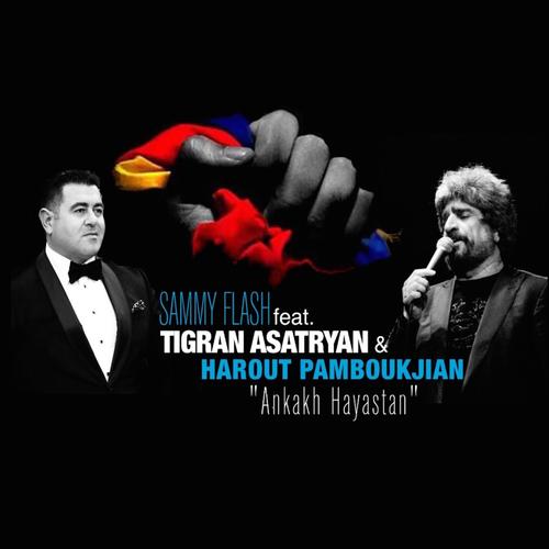 Ankakh Hayastan (Feat. Tigran Asatryan & Harout Pamboukjian.