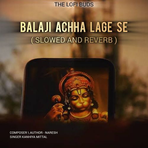 BALAJI ACHHA LAGE SE ( SLOWED AND REVERB )