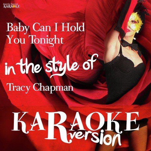 Baby Can I Hold You Tonight (In the Style of Tracy Chapman) [Karaoke Version] - Single