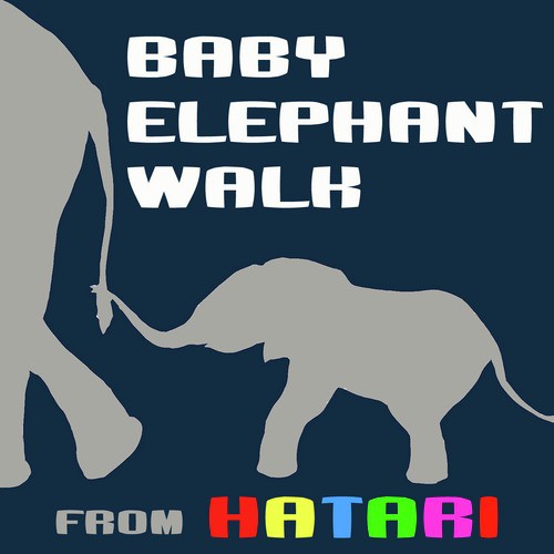 Baby Elephant Walk (Hatari)_poster_image