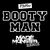 Booty Man (Made Monster Remix)