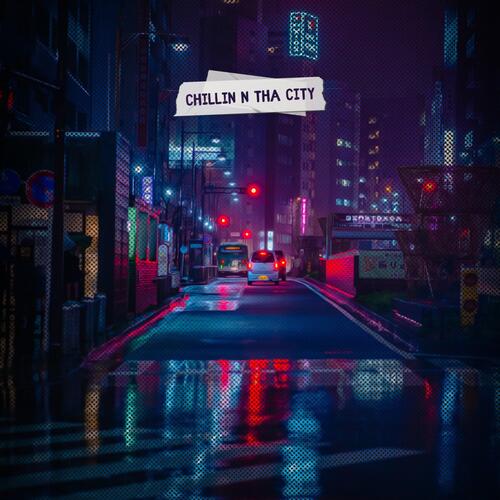 Chillin N ThA City