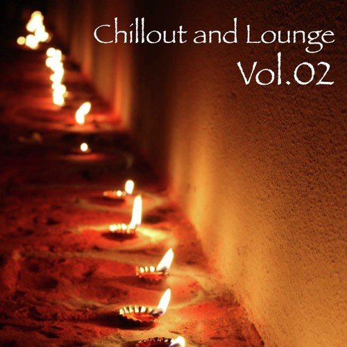 Chillout and Lounge Vol.02