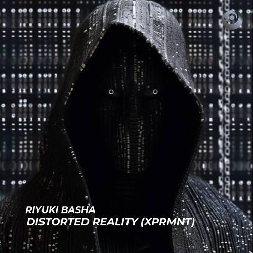 Distorted Reality (XPRMNT)