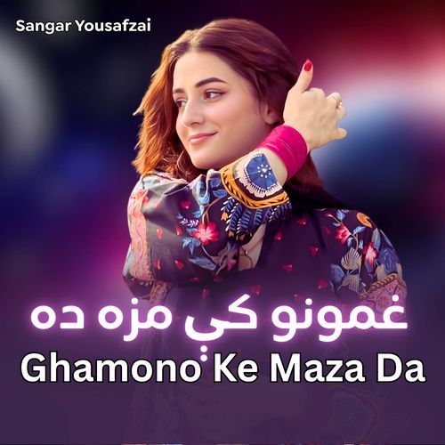 Ghamono Ke Maza Da