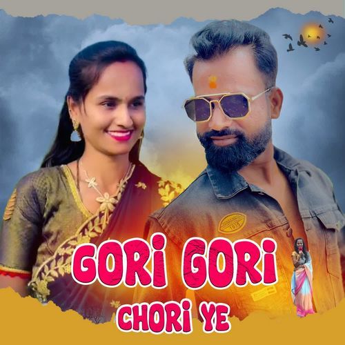 Gori Gori Chori Ye