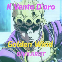Il Vento D'oro (Golden Wind)