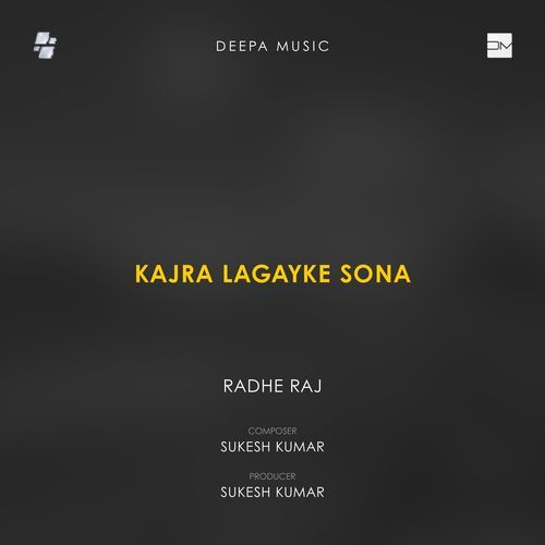 Kajra Lagayke Sona