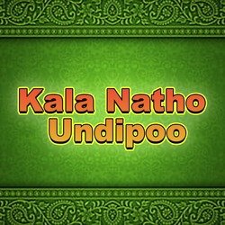 Kala Natho Undipoo-QzoORjJ6cwY