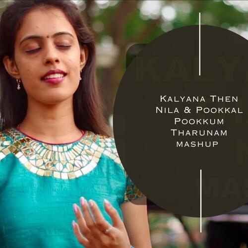 Kalyana Then Nila / Pookkal Pookkum Tharunam (Medley)_poster_image