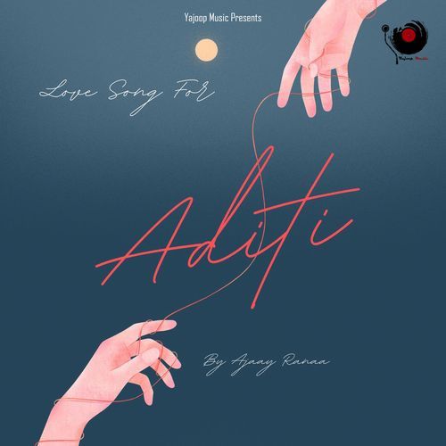 Love Song for Aditi