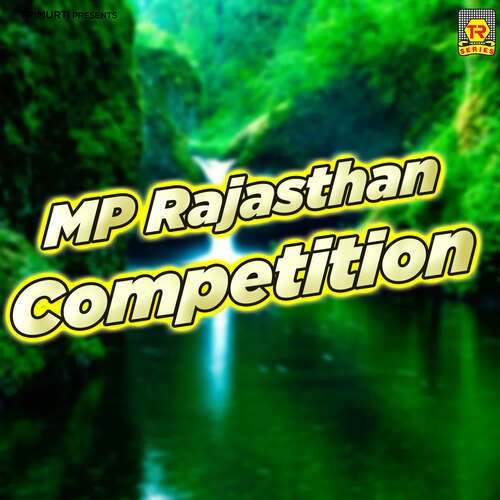 MP Rajasthan Competition