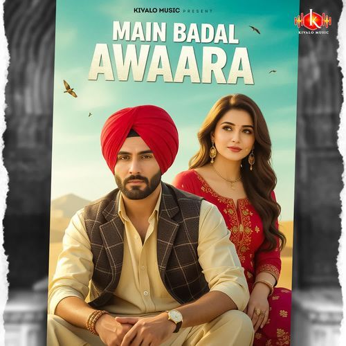 Main Badal Awaara