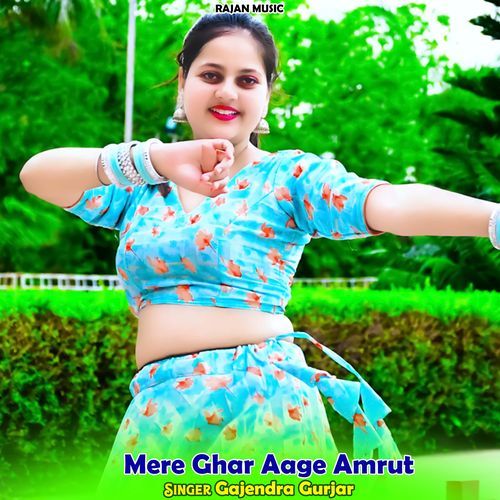 Mere Ghar Aage Amrut