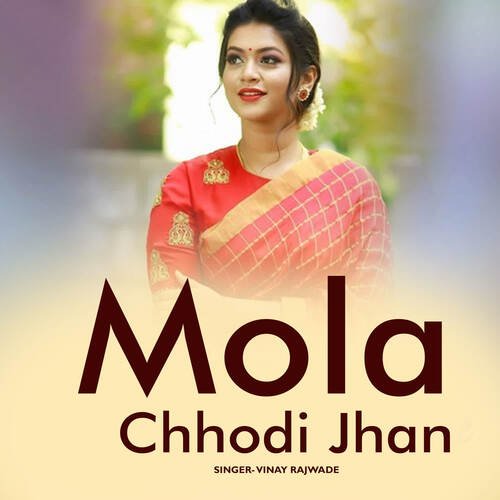 Mola Chhodi Jhan