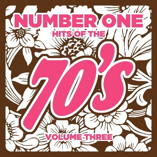 Number 1 Hits of the 70s, Vol. 3