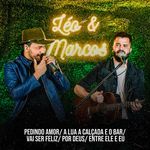 Pedindo Amor / A Lua a Calçada e o Bar / Vai Ser Feliz / Por Deus / Entre Ele e Eu (Ao Vivo)