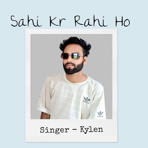 Sahi Kar Rahi Ho