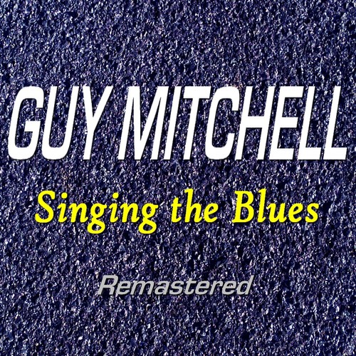 Singing the Blues (Remastered)