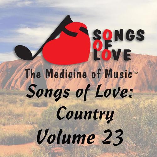 Songs of Love: Country, Vol. 23