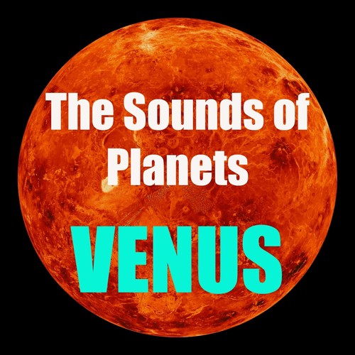 Sounds of Venus (The Sounds of Planets)