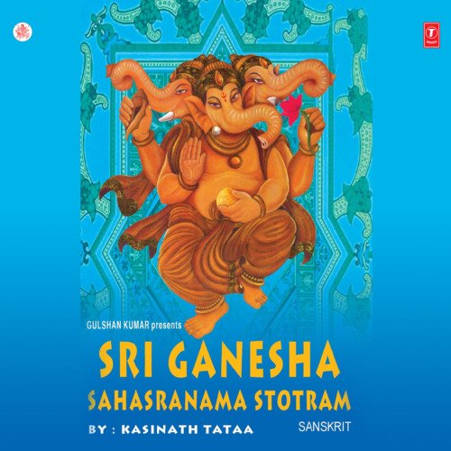 Sri Ganesha Sahasranama Stotram