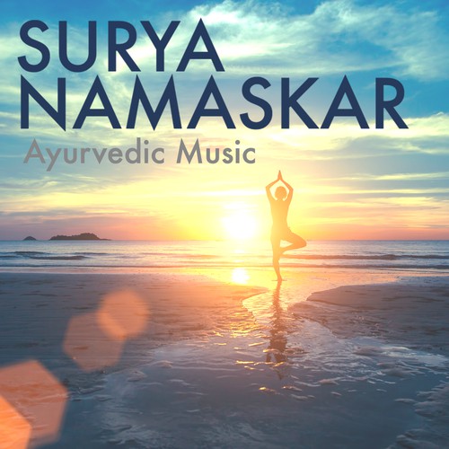 Surya Namaskar - Ayurvedic Music for Relaxation, Healing Therapy Noises for Meditation