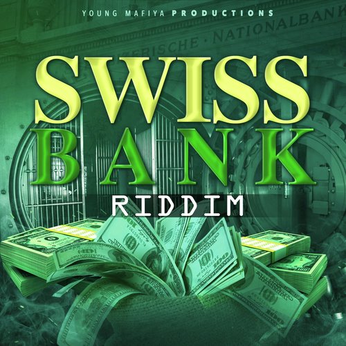 Swiss Bank Riddim