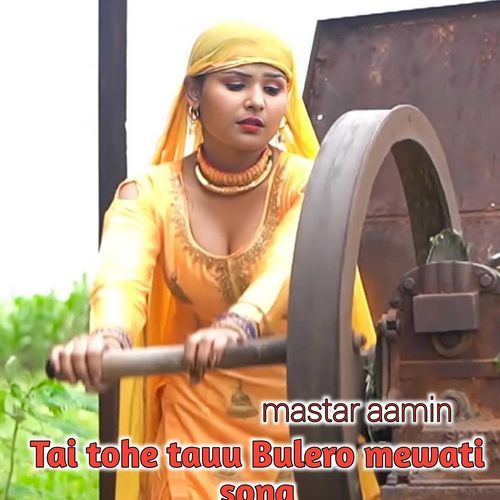 Tai Tohe Tauu Bulero Mewati Song